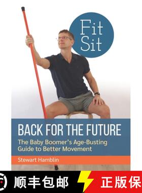 【3-4周达】BACK FOR THE FUTURE: The Baby Boomer's Age-Busting Guide to Better Movement [9781739577001]