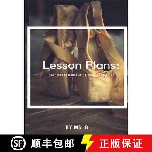 【3-4周达】Lesson Plans: The complete guide to Pre-Ballet using the Vaganova Method. [9781387332076]