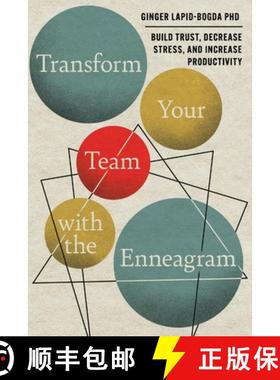 预订 Transform Your Team with the Enneagram: Build Trust, Decrease Stress, and Increase Productivity [9780996344784]
