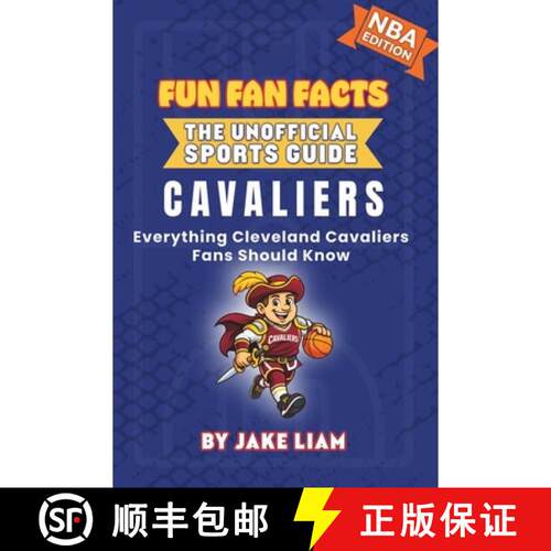 【3-4周达】Cleveland Cavaliers Basketball Book for Kids: Everything Cleveland Cavaliers Fans Should Know [9781972300060]