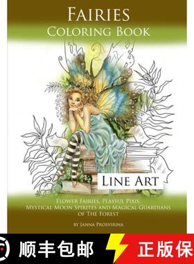 预订 Fairies Coloring Book Line Art: Flower Fairies, Playful Pixis, Mystical Moon Spirites and Magica... [9780244508920]