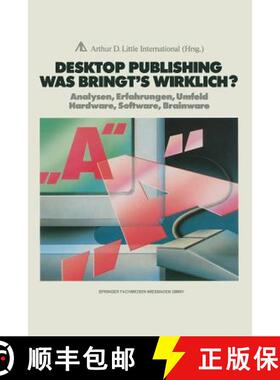 【3-4周达】Desktop Publishing Was Bringt's Wirklich?: Analysen, Erfahrungen, Umfeld Hardware, Softwar... [9783409960755]