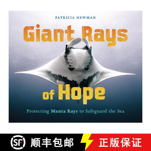 【3-4周达】精装 Giant Rays of Hope: Protecting Manta Rays to Safeguard the Sea [9798765607992]
