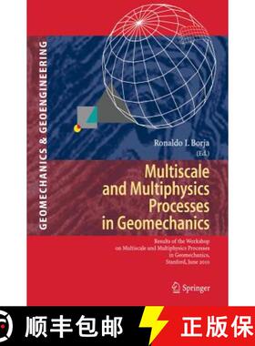 【3-4周达】Multiscale and Multiphysics Processes in Geomechanics: Results of the Workshop on Multisca... [9783642196294]