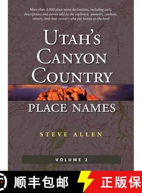 预订 Utah's Canyon Country Place Names, Vol. 2 [9780988420083]