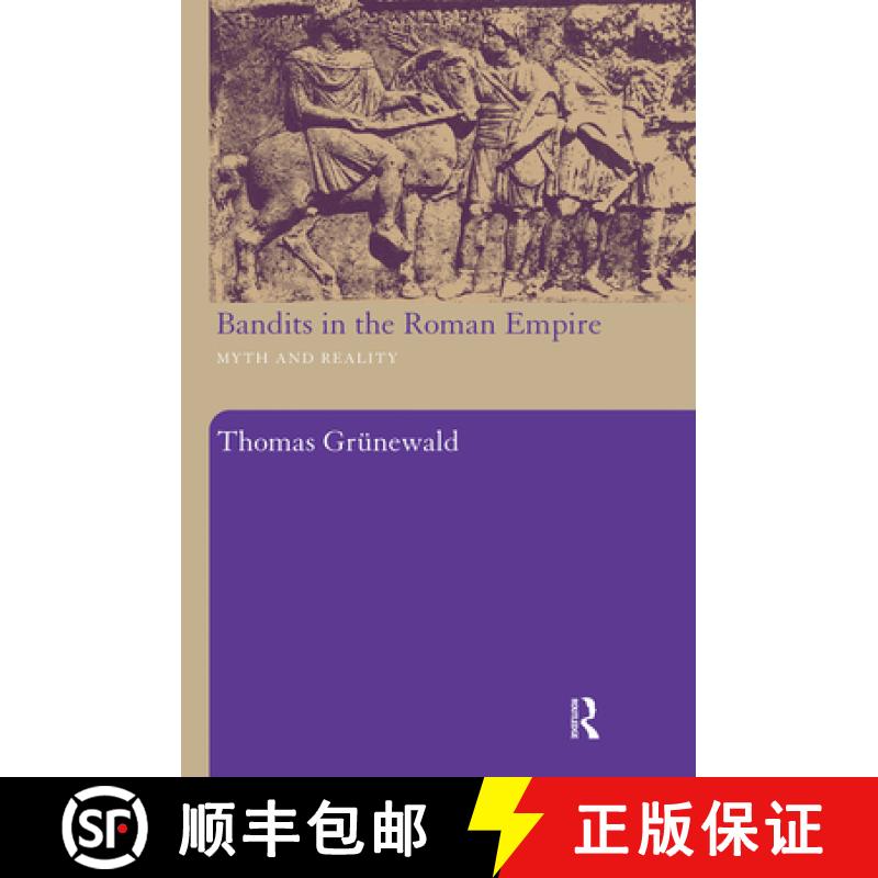 【3-4周达】Bandits in the Roman Empire : Myth and Reality [9780415486811]