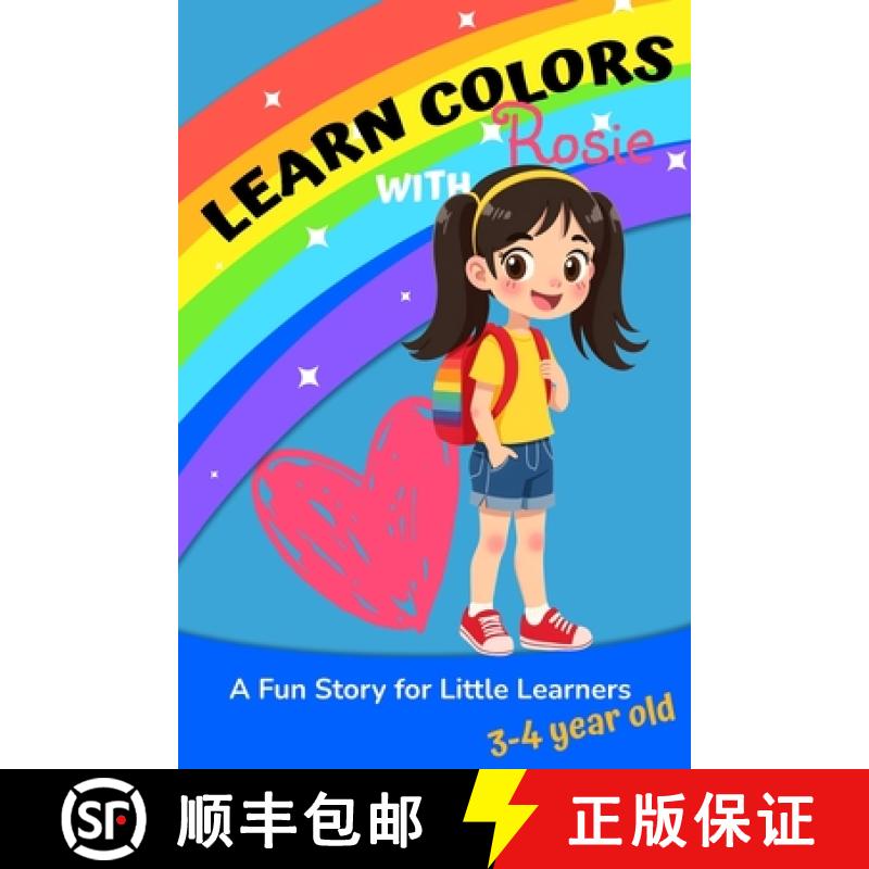 【3-4周达】Learn Colors with Rosie: A Fun Story for Little Learners 3-4 year old [9782953855494]