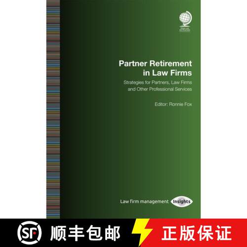 【3-4周达】Partner Retirement in Law Firms : Strategies for Partners, Law firms and Other Professiona... [9781787423428]