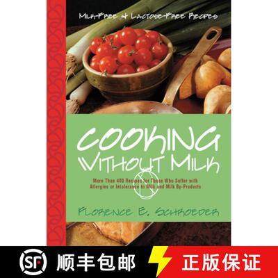 【3-4周达】Cooking Without Milk : Milk-Free and Lactose-Free Recipes [9781630263041]