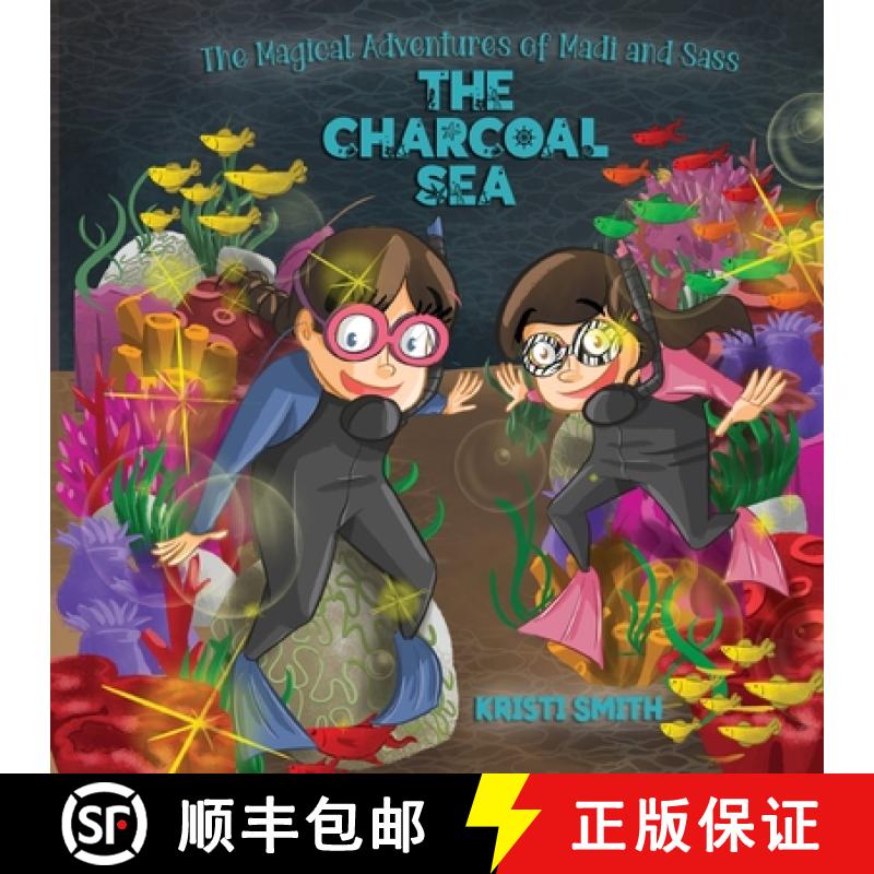 【2-3周达】The Magical Adventures of Madi and Sass - The Charcoal Sea [9781087952031]