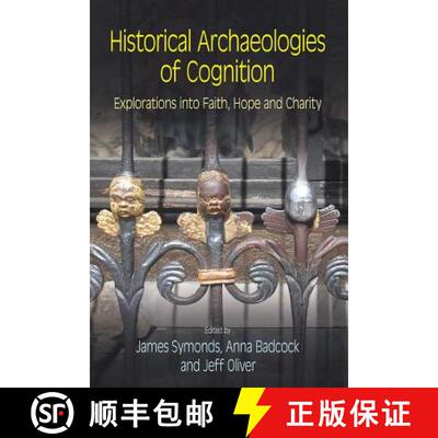 【3-4周达】精装 Historical Archaeologies of Cognition: Explorations Into Faith, Hope and Charity [9781845535346]