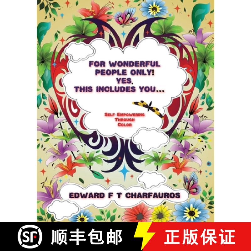 【3-4周达】For Wonderful People Only! Yes, this includes you...: Self-Empowering through color [9780578512778]