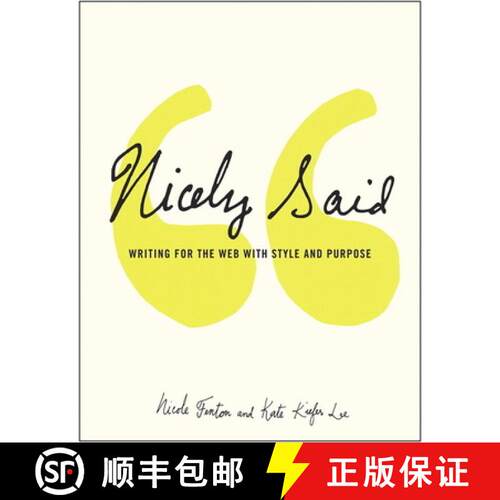 【3-4周达】Nicely Said: Writing for the Web with Style and Purpose [9780321988195]