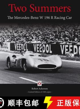 【3-4周达】Two Summers: The Mercedes-Benz W 196 R Racing Car - Limited Edition of 1500 Copies [9781845847517]