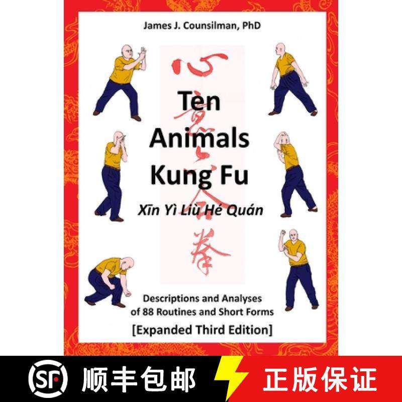 现货 Ten Animals Kung Fu: Descriptions and Analyses of 88 Routines and Short Forms [9781943570201]