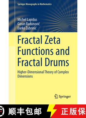 【3-4周达】Fractal Zeta Functions and Fractal Drums : Higher-Dimensional Theory of Complex Dimensions... [9783319447049]