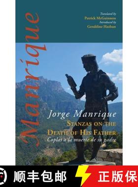 【3-4周达】Stanzas on the Death of His Father: Coplas a la muerte de su padre [9781848617728]