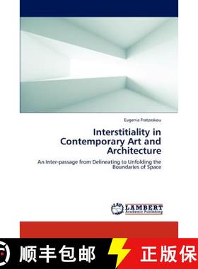 【3-4周达】Interstitiality in Contemporary Art and Architecture [9783838375014]