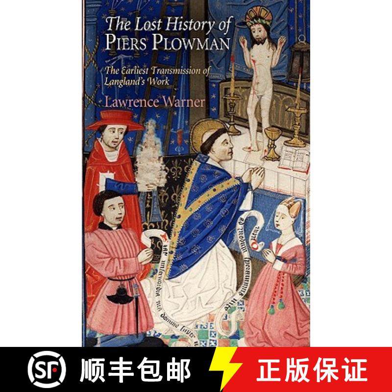 【3-4周达】The Lost History of Piers Plowman: The Earliest Transmission of Langland's Work [9780812242751]