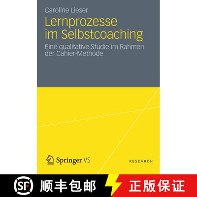 【3-4周达】Lernprozesse im Selbstcoaching : Eine qualitative Studie im Rahmen der Cahier-Methode [9783531192215]