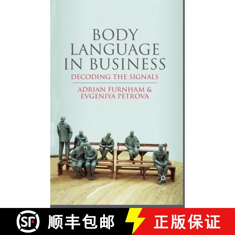 【4周达】Body Language in Business : Decoding the Signals [9781349317196]
