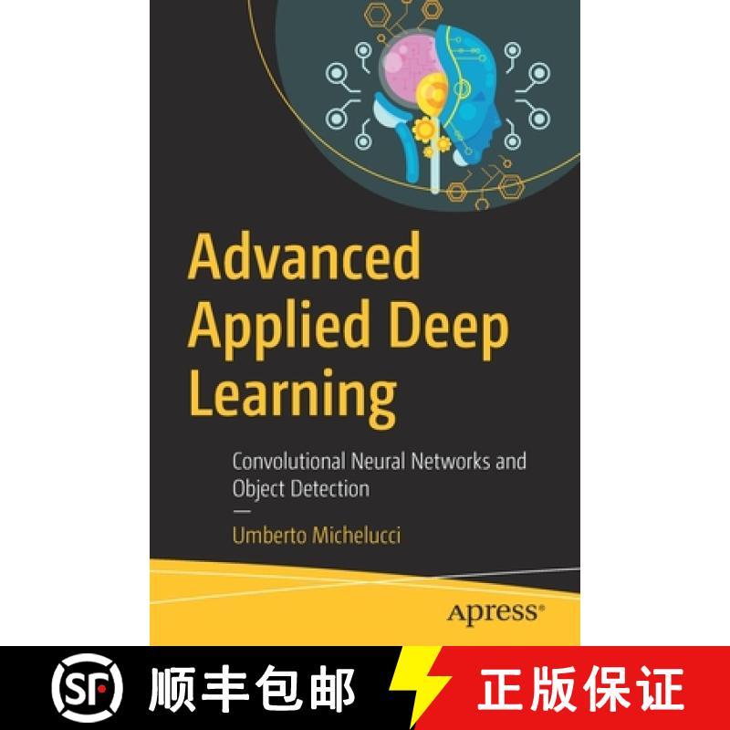 【3-4周达】Advanced Applied Deep Learning : Convolutional Neural Networks and Object Detection [9781484249758]