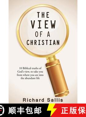【3-4周达】The View of a Christian: 10 Biblical truths of God's view to take you from where you are i... [9798330410514]