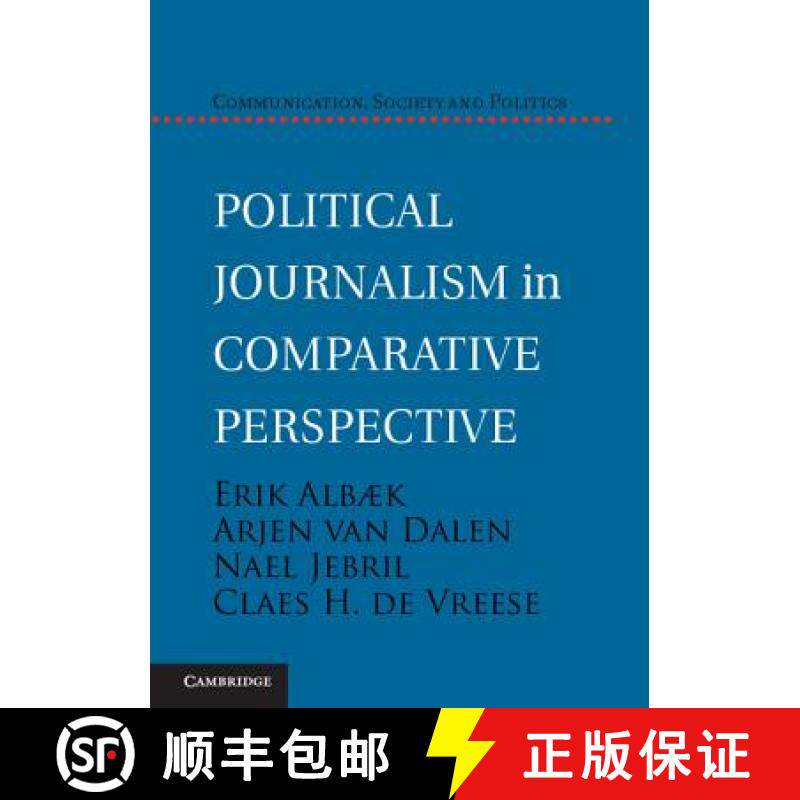 【3-4周达】Political Journalism in Comparative Perspective: - Political Journalism in Comparative Per... [9781107036284]