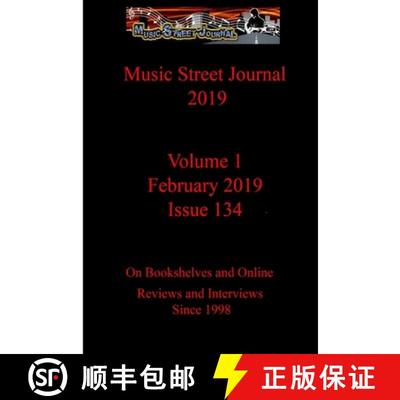【3-4周达】Music Street Journal 2019: Volume 1 - February  2019 - Issue 134 [9780359353033]