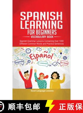【3-4周达】Spanish Language Learning for Beginner's - Vocabulary Book: Spanish Grammar Lessons Contai... [9781989777428]