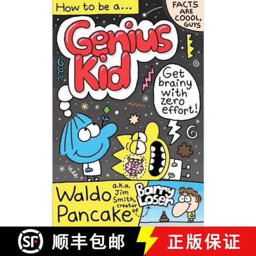 【3-4周达】How to be a Genius Kid : Get super brainy with Waldo Pancake aka. Jim Smith, creator of Ba... [9780571380046]