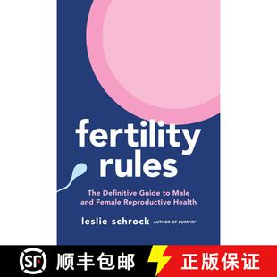 【3-4周达】Fertility Rules: The Definitive Guide to Male and Female Reproductive Health [9781668000144]
