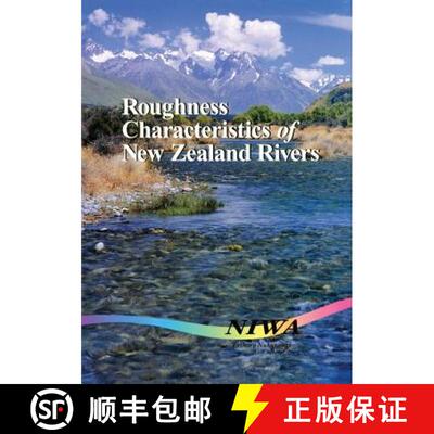 【3-4周达】Roughness Characteristics of New Zealand Rivers [9780477026086]