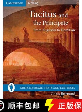 【3-4周达】Tacitus and the Principate: From Augustus to Domitian - Tacitus and the Principate: From A... [9780521747615]