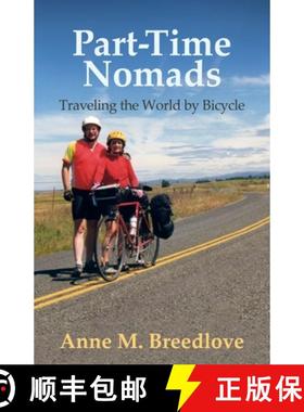 【3-4周达】Part-Time Nomads: Traveling the World by Bicycle [9781631322037]