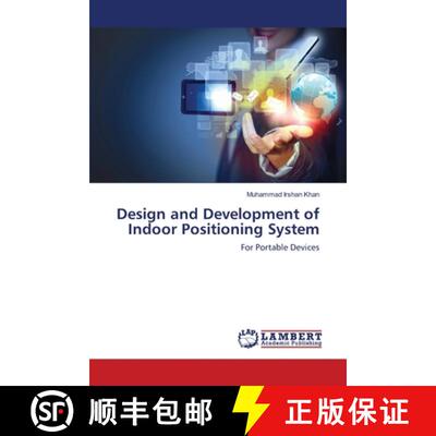 预订 Design and Development of Indoor Positioning System [9783659347634]
