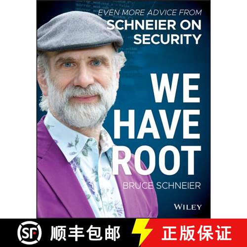 【3-4周达】We Have Root: Even More Advice From Schneier On Security [Wiley计算机] [9781119643012]