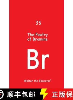 预订 The Poetry of Bromine [9798868992612]