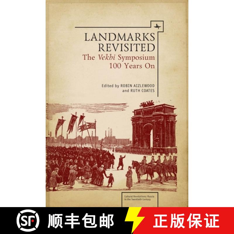 【3-4周达】Landmarks Revisited : The Vekhi Symposium One Hundred Years On [9781618118288]
