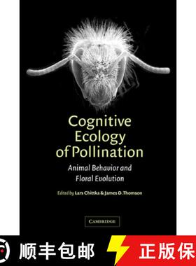 【3-4周达】Cognitive Ecology of Pollination: Animal Behaviour and Floral Evolution [9780521781954]