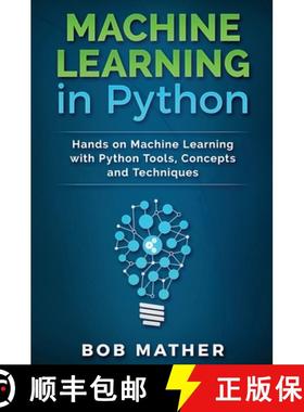 预订 Machine Learning in Python: Hands on Machine Learning with Python Tools, Concepts and Techniques [9781922300836]