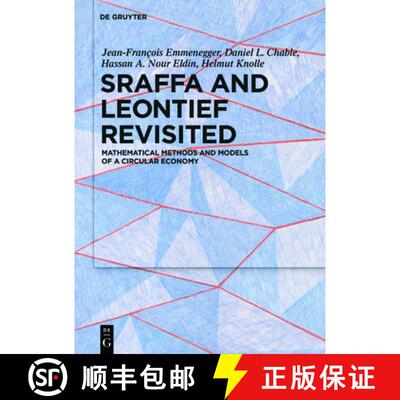 【3-4周达】Sraffa and Leontief Revisited: Mathematical Methods and Models of a Circular Economy [9783110630428]