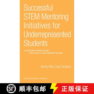 【3-4周达】Successful STEM Mentoring Initiatives for Underrepresented College Students: A Research-Ba... [9781620362952]