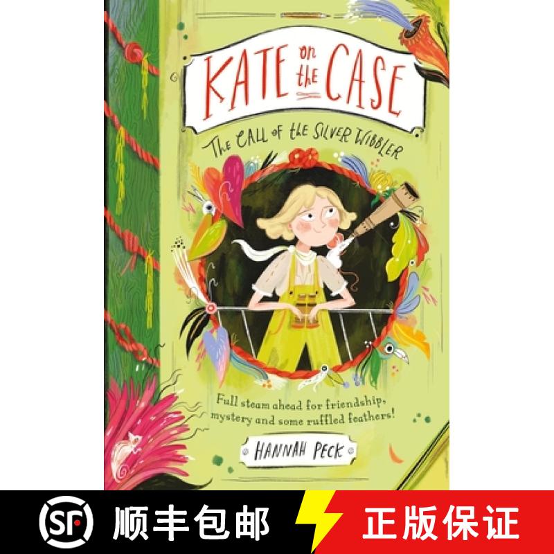 【3-4周达】Kate on the Case: The Call of the Silver Wibbler (Kate on the Case 2) [9781800780132]