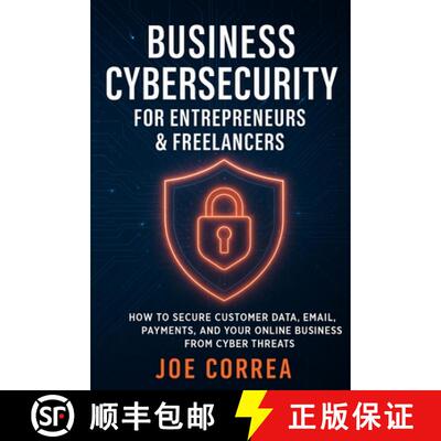 【3-4周达】Business Cybersecurity for Entrepreneurs & Freelancers: How to Secure Customer Data, Email... [9798349645273]
