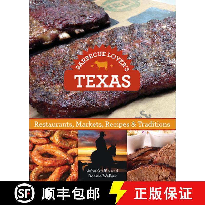 【3-4周达】Barbecue Lover's Texas : Restaurants, Markets, Recipes & Traditions [9780762781515]