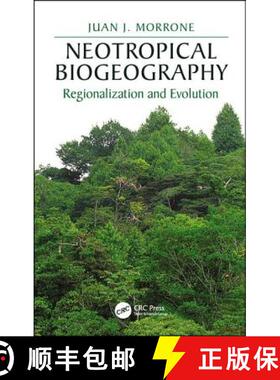 【3-4周达】Neotropical Biogeography: Regionalization and Evolution [9781138032484]