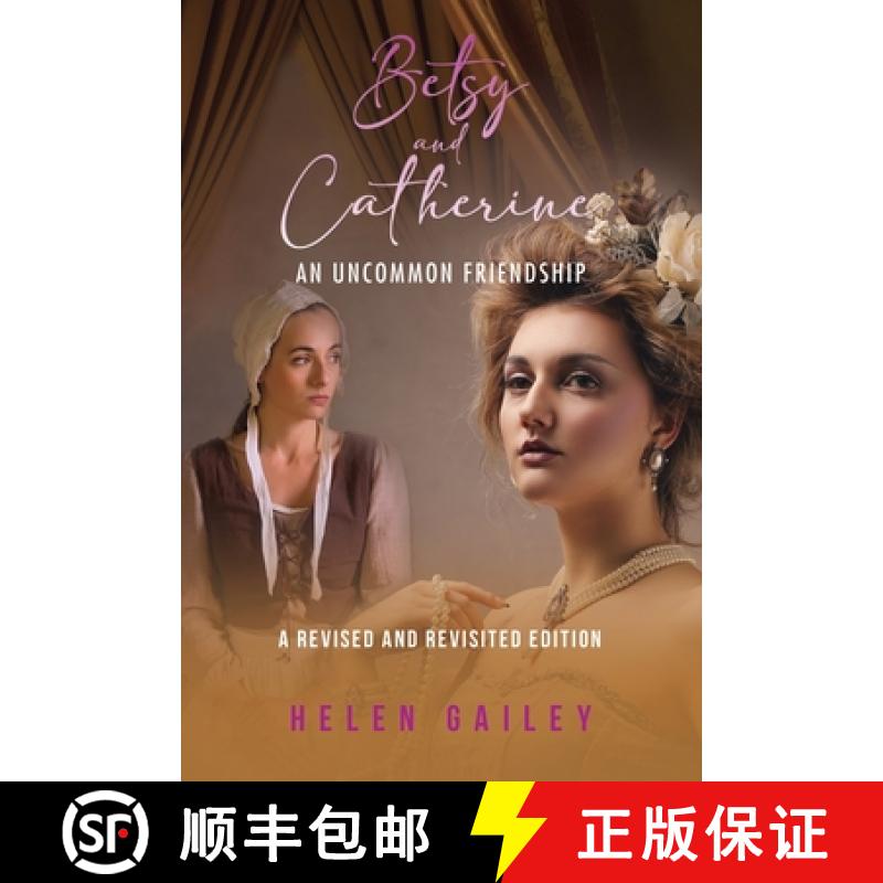 【3-4周达】Betsy and Catherine : An Uncommon Friendship [9798890315649]
