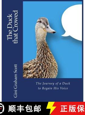 【3-4周达】The Duck that Crowed: The Journey of a Duck to Regain His Voice [9781947466555]