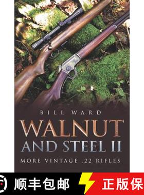 【3-4周达】Walnut and Steel II: More Vintage .22 Rifles [9781641112291]